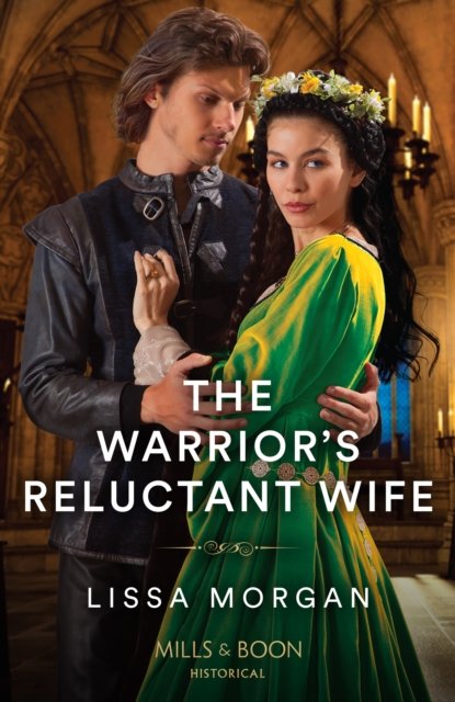 Cover for Lissa Morgan · The Warrior's Reluctant Wife - The Warriors of Wales (Taschenbuch) (2023)