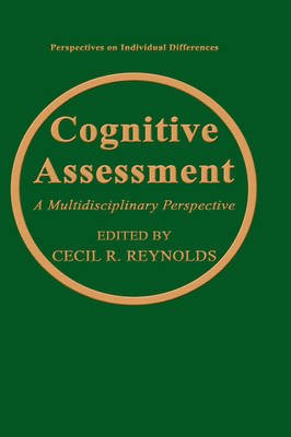 Cover for Reynolds · Cognitive Assessment: A Multidisciplinary Perspective - Perspectives on Individual Differences (Hardcover Book) [1994 edition] (1993)