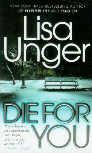 Cover for Lisa Unger · Die for You (Paperback Book) [Reprint edition] (2010)