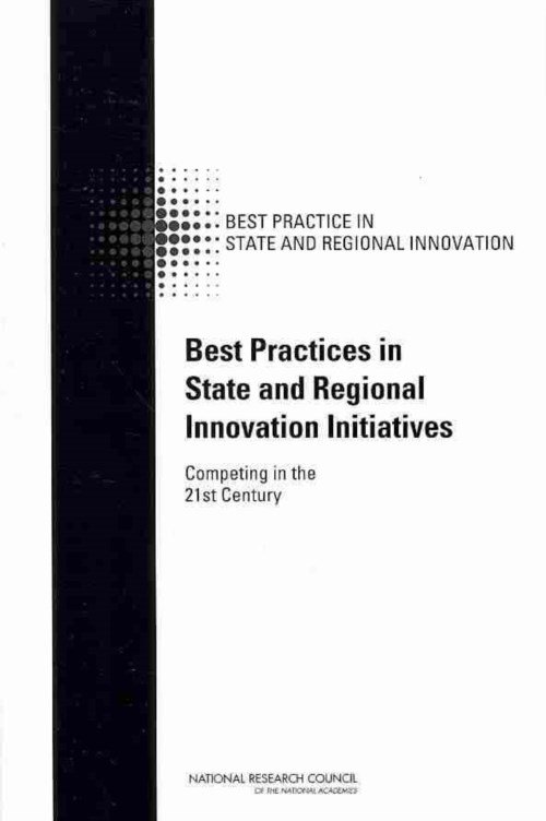 Best Practices in State and Regional Innovation Initiatives: Competing in the 21st Century - National Research Council - Bøker - National Academies Press - 9780309287340 - 4. juli 2013
