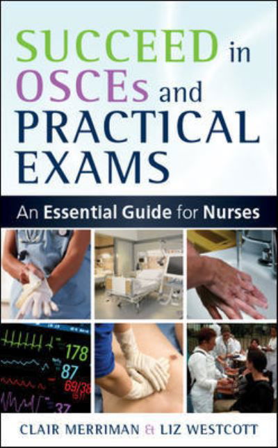Cover for Clair Merriman · Succeed in OSCEs and Practical Exams: An Essential Guide for Nurses (Pocketbok) [Ed edition] (2010)