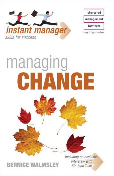 Cover for Bernice Walmsley · Instant Manager: Managing Change - IMC (Paperback Bog) (2009)