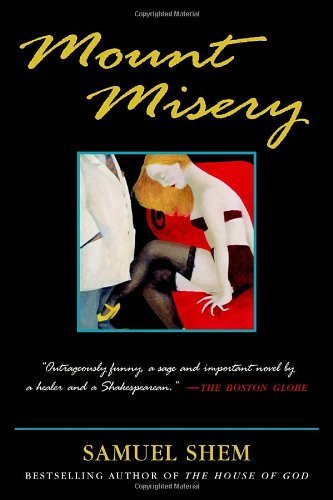 Cover for Samuel Shem M.d. · Mount Misery (Pocketbok) (2003)