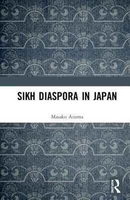 Cover for Azuma Masako · Sikh Diaspora in Japan (Hardcover bog) (2018)