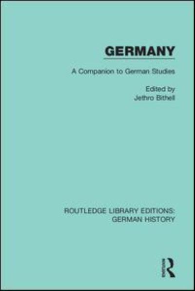 Cover for Jethro Bithell · Germany: A Companion to German Studies - Routledge Library Editions: German History (Paperback Book) (2021)