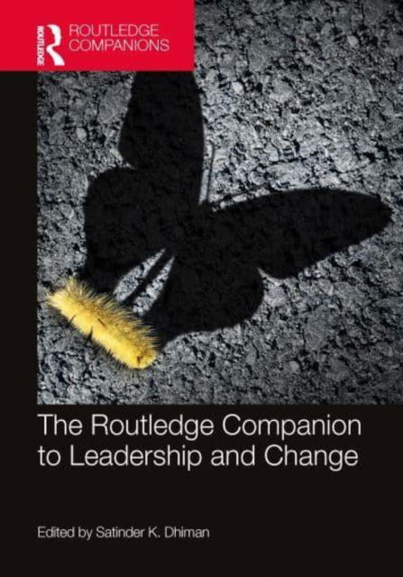 Cover for Satinder K. Dhiman · The Routledge Companion to Leadership and Change - Routledge Companions in Business, Management and Marketing (Gebundenes Buch) (2023)