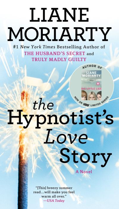 Cover for Liane Moriarty · The Hypnotist's Love Story (Paperback Bog) (2018)