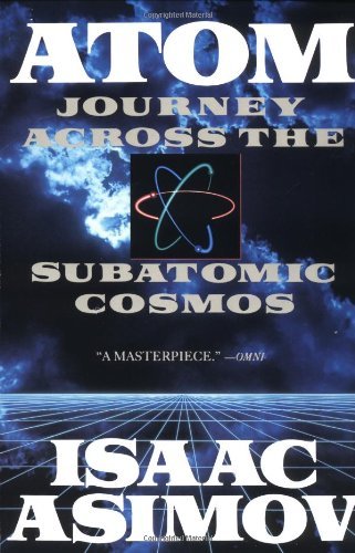 Cover for Isaac Asimov · Atom: Journey Across the Subatomic Cosmos - Truman Talley (Paperback Bog) (1992)