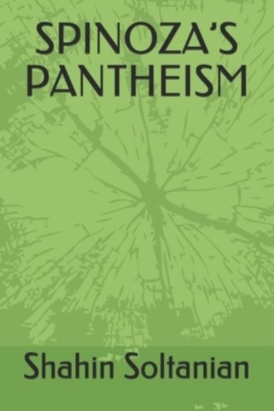 Cover for Shahin Soltanian · Spinoza's Pantheism (Pocketbok) (2020)