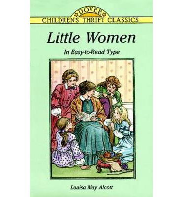 Little Women - Dover Children's Thrift Classics - Louisa May Alcott - Books - Dover Publications Inc. - 9780486296340 - June 4, 1997