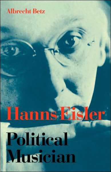 Cover for Albrecht Betz · Hanns Eisler Political Musician (Paperback Book) (2006)