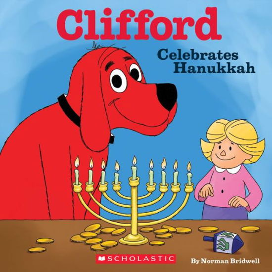 Cover for Norman Bridwell · Clifford Celebrates Hanukkah (Clifford) (Paperback Bog) (2015)