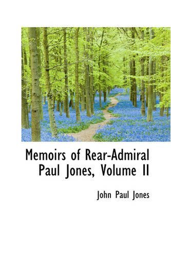 Cover for John Paul Jones · Memoirs of Rear-admiral Paul Jones, Volume II (Innbunden bok) (2008)