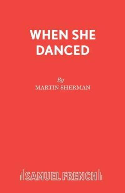 Cover for Martin Sherman · When She Danced - Acting Edition S. (Paperback Book) (1992)