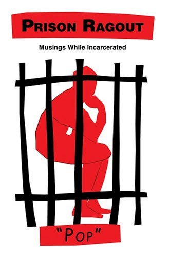 Cover for Pop · Prison Ragout: Musings While Incarcerated (Paperback Book) (2004)