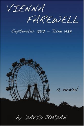 Cover for David Jordan · Vienna Farewell: September 1937 - June 1938 (Pocketbok) (2007)