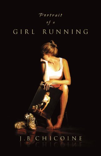 Cover for J B Chicoine · Portrait of a Girl Running (Portraits) (Volume 1) (Paperback Book) (2013)