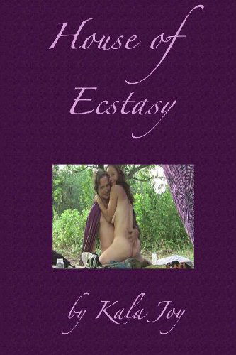 Cover for Kala Joy · House of Ecstasy (Paperback Book) (2014)