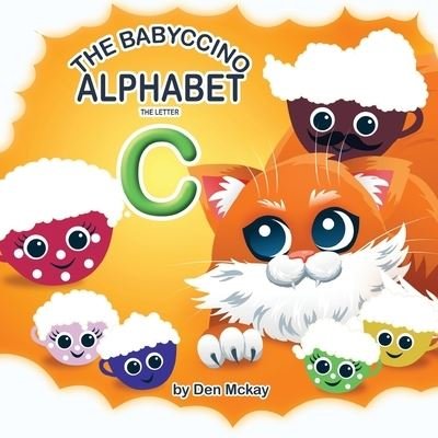 Cover for Dan Mckay · The Babyccinos Alphabet The Letter C (Paperback Book) (2021)