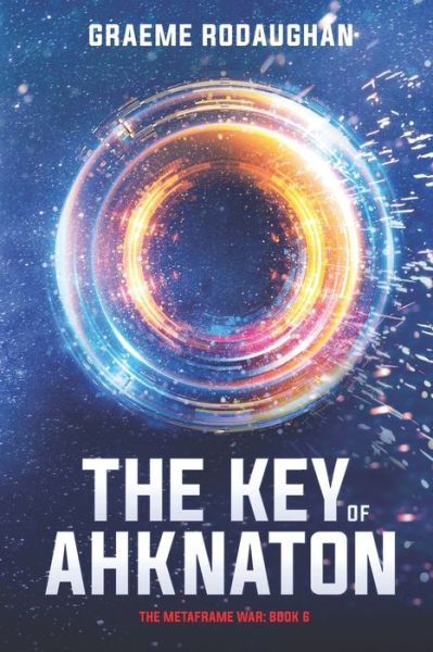 Cover for Graeme Rodaughan · The Key of Ahknaton (Paperback Book) (2021)