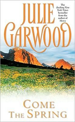 Come the Spring - Julie Garwood - Books - Simon & Schuster - 9780671003340 - May 5, 1999