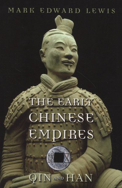 Cover for Mark Edward Lewis · The Early Chinese Empires: Qin and Han - History of Imperial China (Paperback Book) (2010)