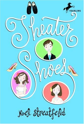 Theater Shoes (The Shoe Books) - Noel Streatfeild - Kirjat - Yearling - 9780679854340 - tiistai 15. marraskuuta 1994