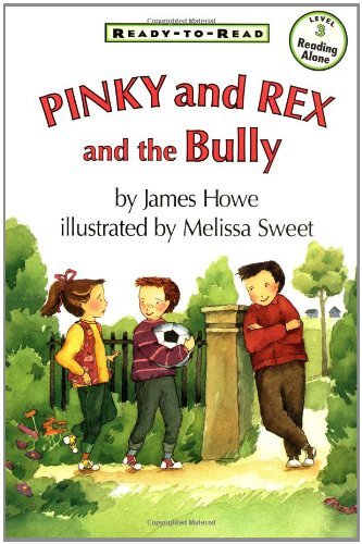 Pinky and Rex and the Bully (Ready-to-read Level 3) - James Howe - Bücher - Simon Spotlight - 9780689808340 - 1. April 1996