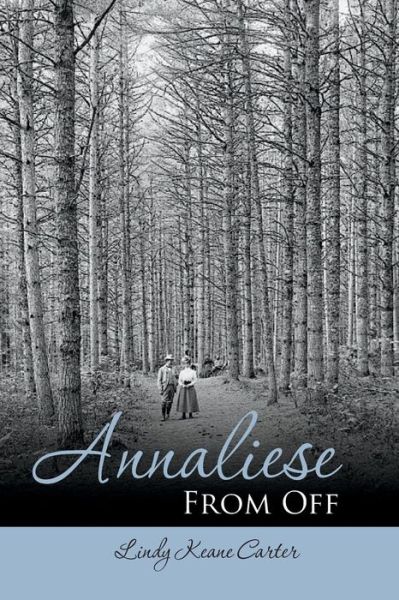 Cover for Lindy Keane Carter · Annaliese from off (Paperback Book) (2014)