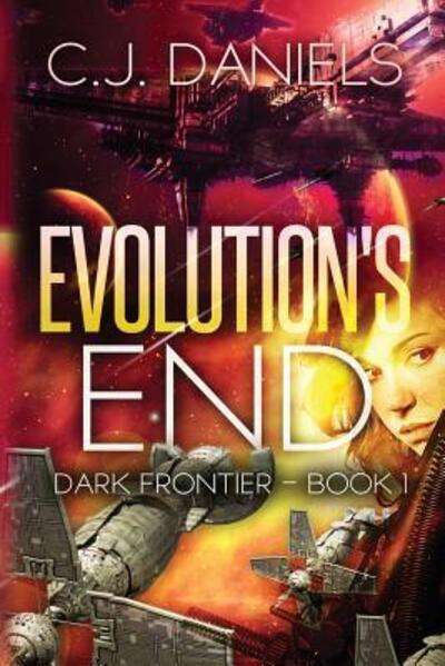 Cover for C J Daniels · Evolution's End (Paperback Book) (2016)