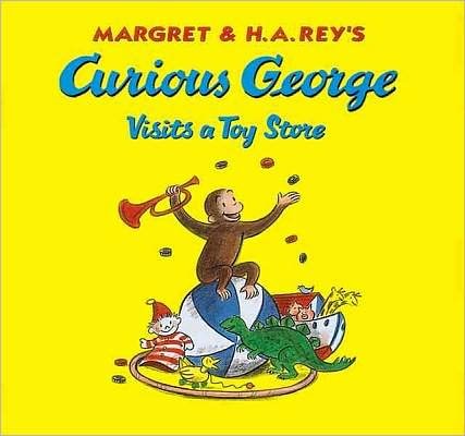 Cover for H. A. Rey · Margret &amp; H.a. Rey's Curious George Visits a Toy Store (Curious George (Prebound)) (Hardcover Book) (2002)