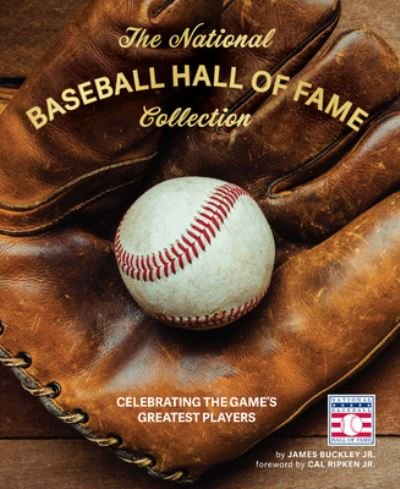 Cover for James Buckley · The National Baseball Hall of Fame Collection: Celebrating the Game's Greatest Players (Hardcover bog) (2020)