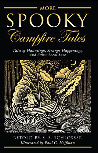 Cover for S. E. Schlosser · More Spooky Campfire Tales: Tales Of Hauntings, Strange Happenings, And Other Local Lore - Spooky (Paperback Book) [New edition] (2014)