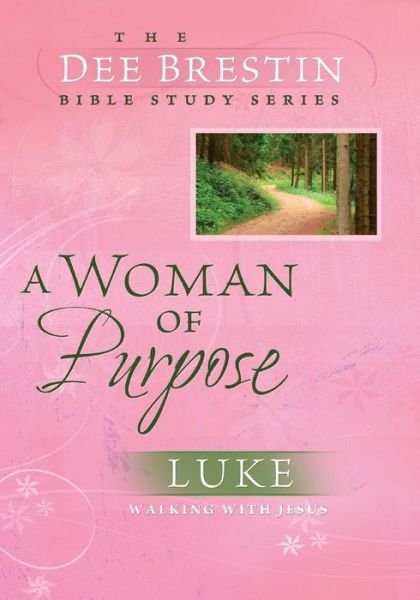 Cover for Dee Brestin · Woman of Purpose (Dee Brestin Bible Study) (Pocketbok) [1st edition] (2005)