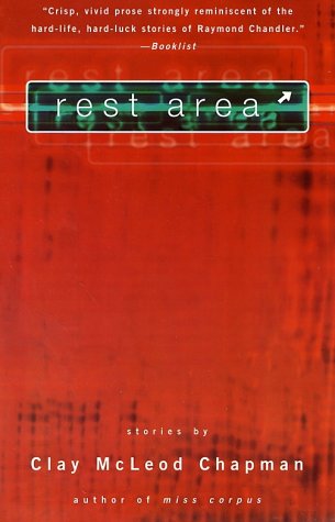 Cover for Clay M Chapman · Rest Area (Paperback Book) [Reprint edition] (2003)