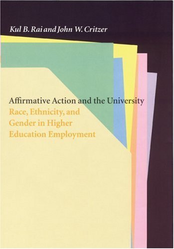 Cover for Kul B. Rai · Affirmative Action and the University: Race, Ethnicity, and Gender in Higher Education Employment (Innbunden bok) (2000)