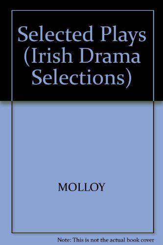 Cover for Molloy · Selected Plays (Irish Drama Selectns) (Paperback Book) (1999)