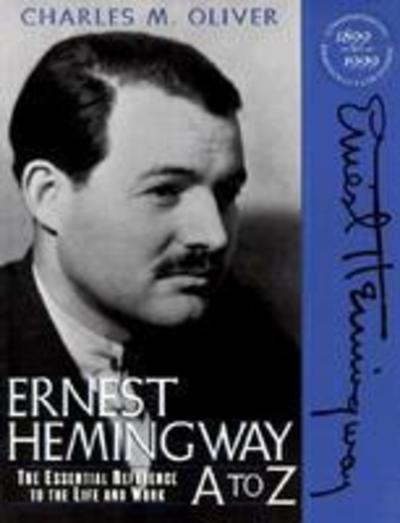 Cover for Oliver · Ernest Hemingway A to Z (Inbunden Bok) (1999)