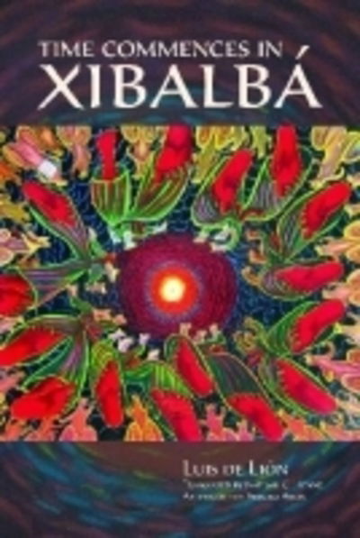 Cover for Luis de Lion · Time Commences in Xibalba (Paperback Book) [2nd Ed. edition] (2012)