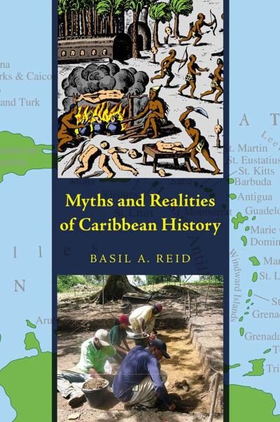 Cover for Basil A. Reid · Myths and Realities of Caribbean History - Caribbean Archaeology and Ethnohistory Series (Paperback Book) (2009)