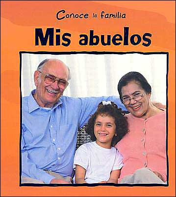 Mis Abuelos /my Grandparents (Conoce La Familia) (Spanish Edition) - Mary Auld - Books - Gareth Stevens Publishing - 9780836839340 - January 19, 2004