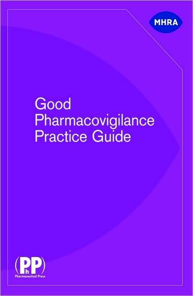 Cover for Medicines and Healthcare Products Regulatory Agency · Good Pharmacovigilance Practice Guide (Paperback Book) (2008)