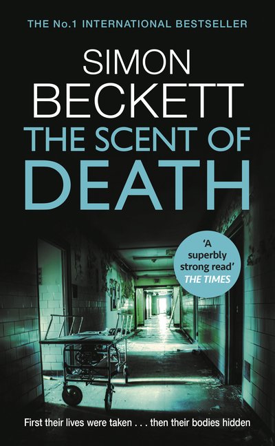 Cover for Simon Beckett · The Scent of Death: Harry Treadaway is Dr David Hunter: the darkly compelling new TV series 'The Chemistry of Death' - streaming now on Paramount+ (Paperback Book) (2019)