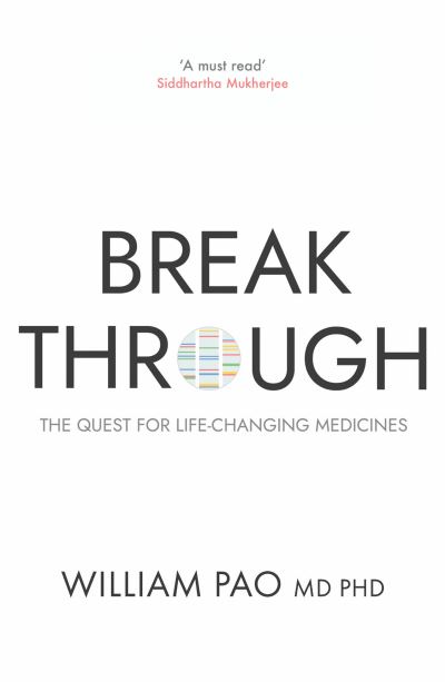 Cover for Dr William Pao · Breakthrough: The Quest for Life-Changing Medicines (Hardcover Book) (2024)