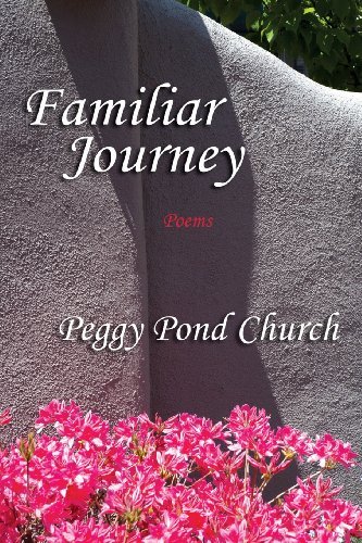 Cover for Peggy Pond Church · Familiar Journey, Poems (Southwest Heritage) (Paperback Book) (2013)