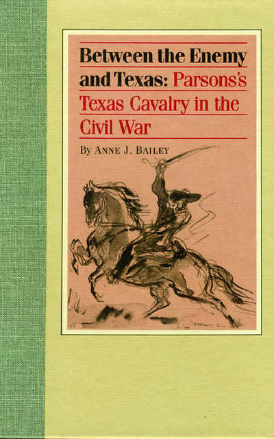 Cover for Anne J. Bailey · Between the enemy and Texas (Book) (1989)