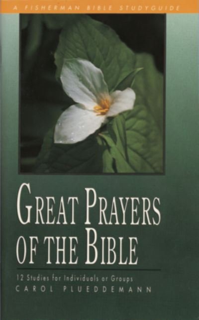 Cover for Carol Plueddemann · Great Prayers of the Bible - Fisherman Bible Studyguides (Taschenbuch) (2000)