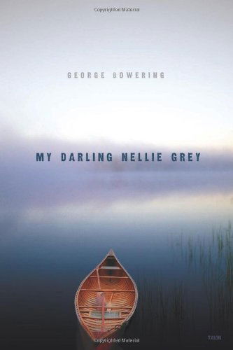 Cover for George Bowering · My Darling Nellie Grey (Paperback Book) (2010)