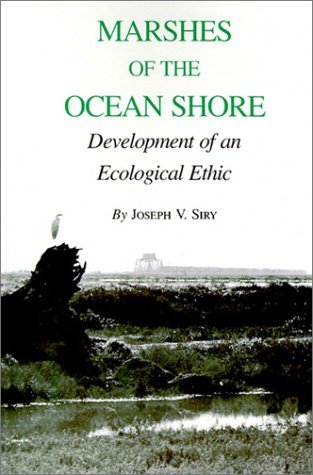 Cover for Joseph V. Siry · Marshes Of The Ocean Shore: Development of an Ecological Ethic (Pocketbok) (1984)