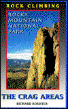 Cover for Richard Rossiter · Rock Climbing Rocky Mountain National Park: The Crag Areas - Falcon Guides Rock Climbing (Paperback Book) (2001)